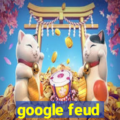 google feud